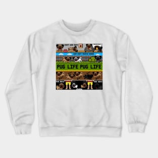 PUG LIFE X1 Crewneck Sweatshirt